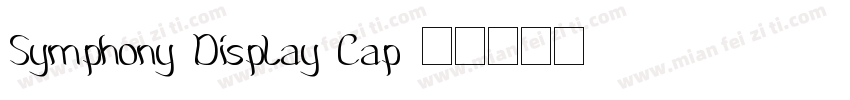 Symphony Display Cap字体转换